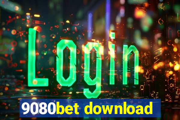 9080bet download